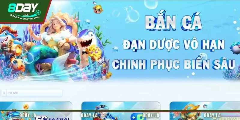 Bắn Cá Thần Tài 8Day - Săn Cá Đại Dương Thưởng Khủng